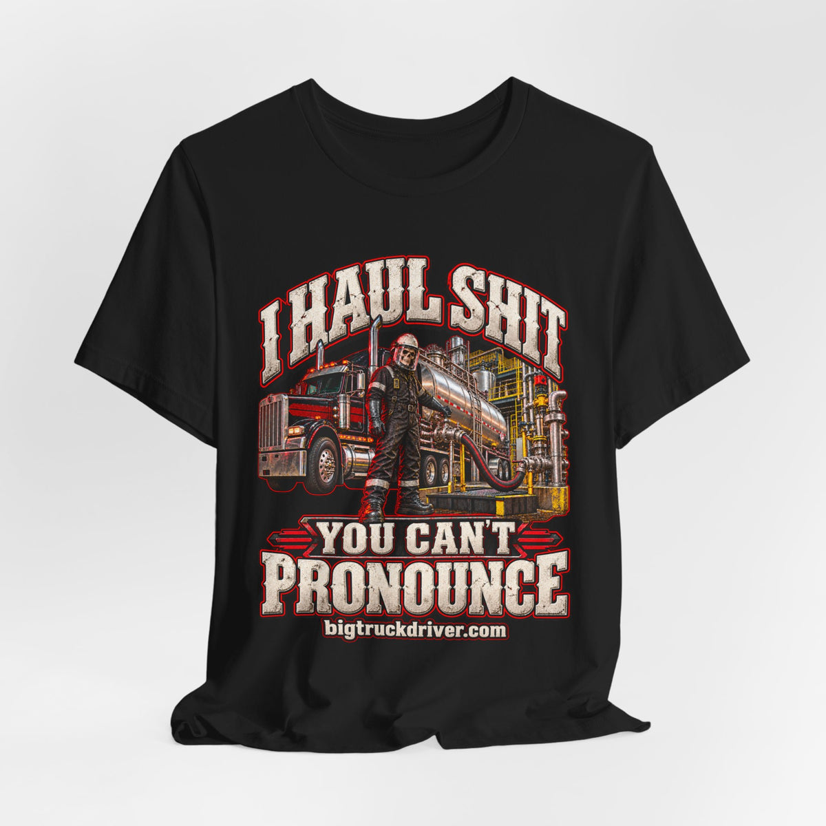 I Haul Shit You Can't Pronounce Tee
