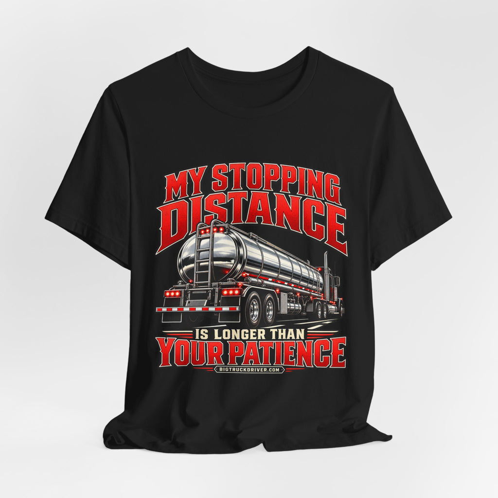 My Stopping Distance Is Longer Than Your Patience — Tail Lights Tee