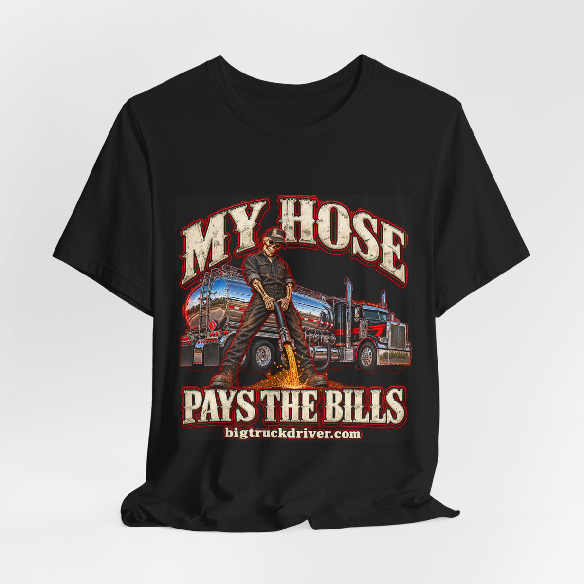 My Hose Pays the Bills Tee