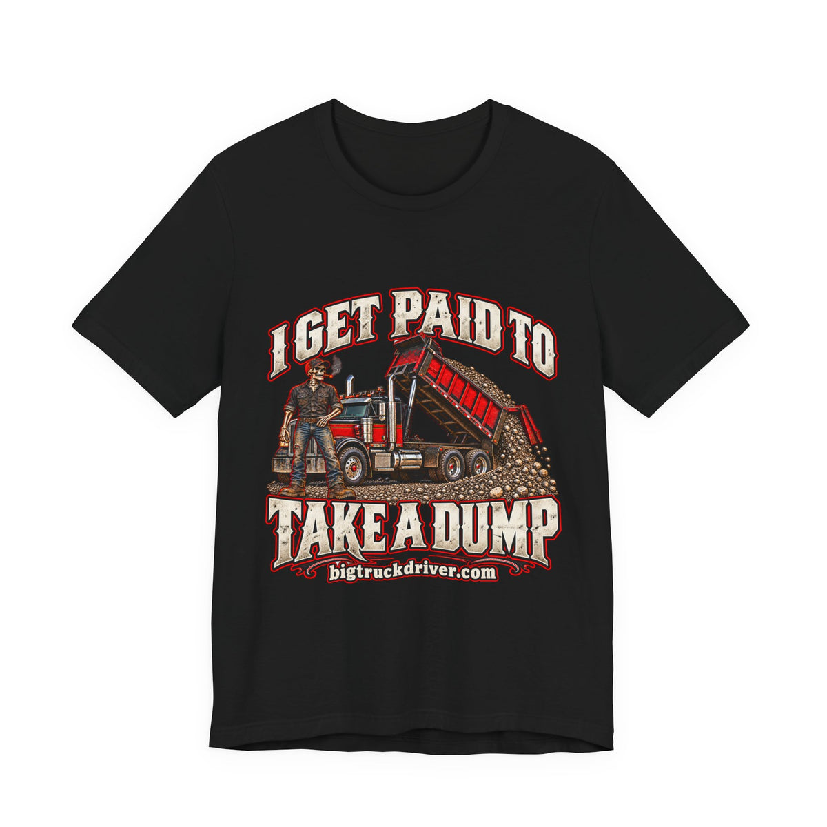 I Get Paid to Take a Dump Tee