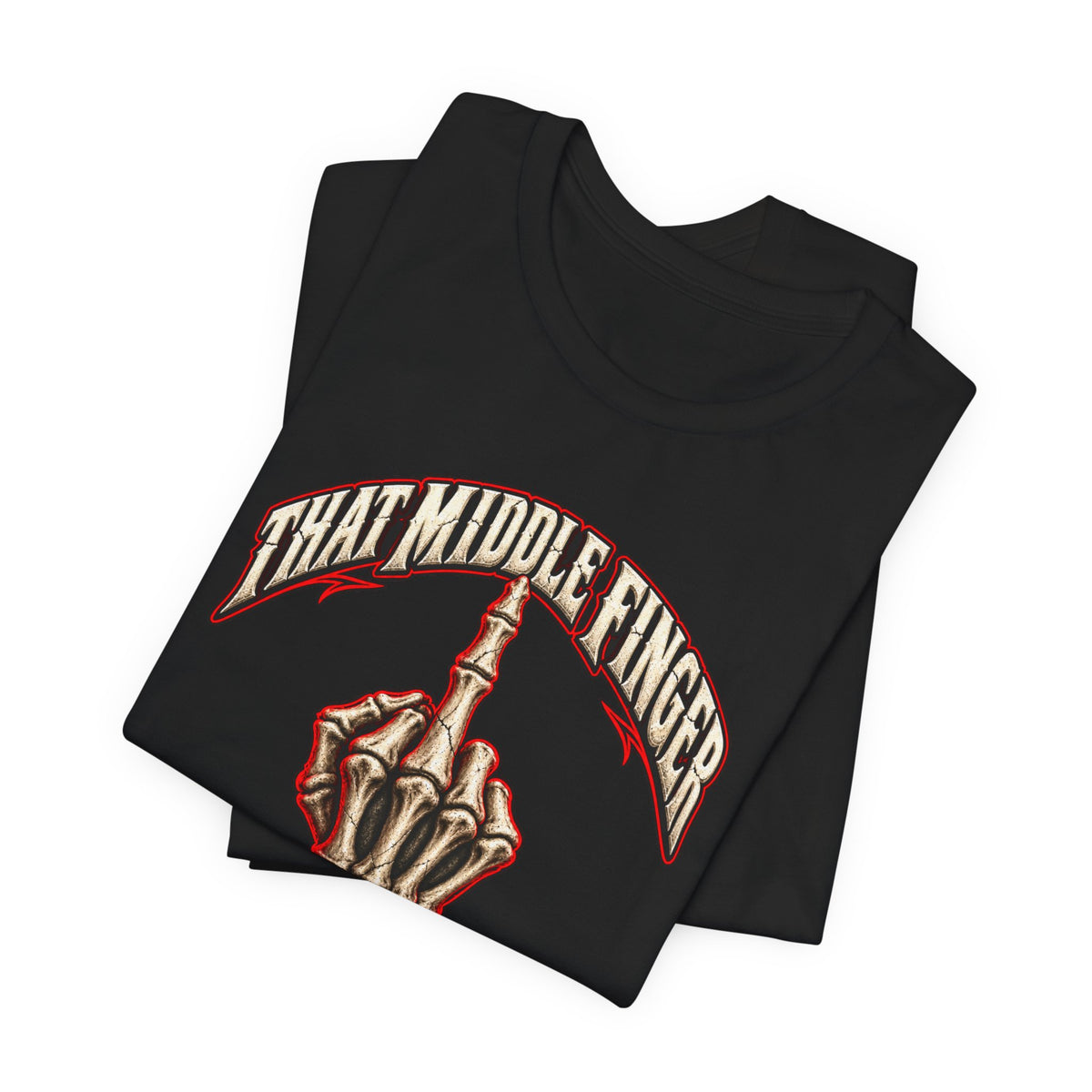 That Middle Finger Was Delivered by a Truck Tee