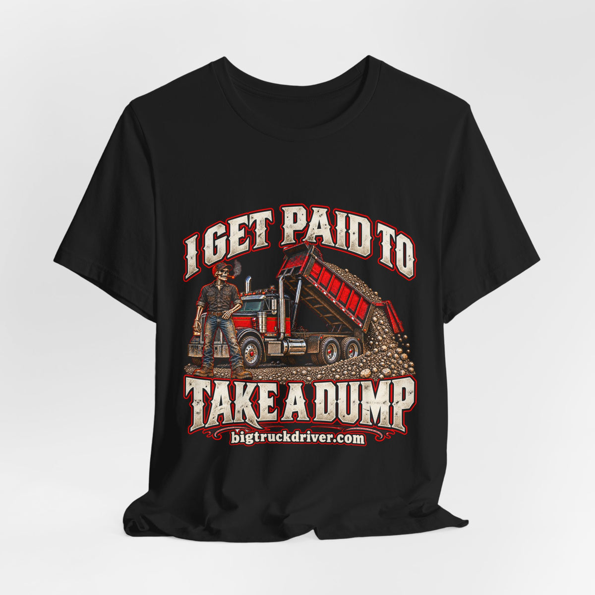 I Get Paid to Take a Dump Tee